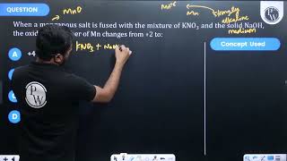 When a manganous salt is fused with the mixture of KNO3 and the solid NaOH the oxidation number [upl. by Artsa]