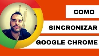 Como Sincronizar Google Chrome [upl. by Netnert]