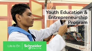 Youth Education amp Entrepreneurship Program  Schneider Electric [upl. by Marcellina]