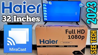 Haier H32D2M 32 Inches Full HD 1080P Panel LED With Miracast [upl. by Anrahc872]