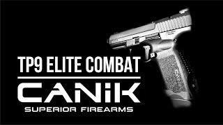 OVERVIEW  CANiK TP9 ELITE COMBAT [upl. by Amliw]