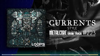 Metalcore Drum Track  Currents Style  130 bpm [upl. by Malti]