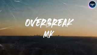 MK K CLIQUE  OVERBREAK  16 BARIS  LIRIK [upl. by Garges]