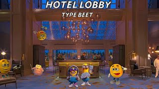 Hotel Lobby Ahh Beet [upl. by Aliwt]