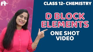 d and f block elements Class 12  d block One Shot NCERT Chapter 8  CBSE NEET JEE [upl. by Nnasor]