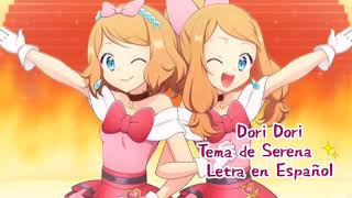 Dori Dori  Ending Pokémon XY  Tema de Serena  Letra en Español [upl. by Eimoan385]