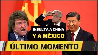 Mexico y China DESTROZAN Argentina Javier MILEI está Furioso… [upl. by Innes]