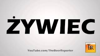 How to Pronouce ZYWIEC  The Beer Reporter [upl. by Jourdain458]