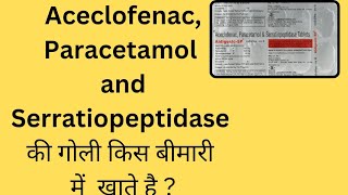 Aceclofenac Paracetamol and Serratiopeptidase tablets aceclofenac amp paracetamol tablets Aldigesic [upl. by Agni629]