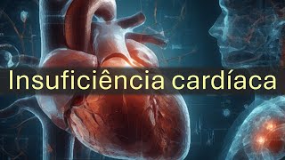 Insuficiência cardíaca  Fisiopatologia [upl. by Mcmullan]