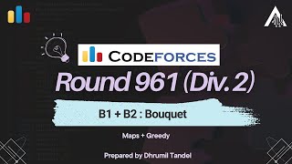 Codeforces Round 961 Div2 B  Bouquet  B1  Bouquet Easy Version  B2  Bouquet Hard Version [upl. by Suirtimed573]