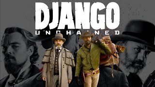 The Genius Of Django Unchained Tarantinos Best Movie Explained  Buzz View [upl. by Rebhun]