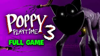 Poppy Playtime Chapter 3  FULL GAME Walkthrough amp Ending No Commentary [upl. by Holcman]