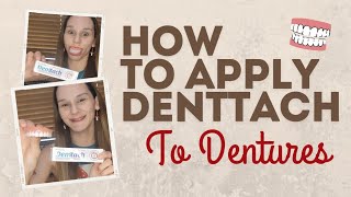 How To Apply Denttach to Dentures [upl. by Hughie608]