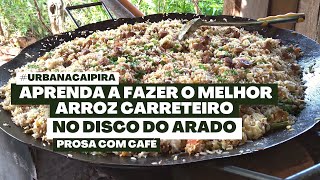 APRENDA A FAZER O MELHOR ARROZ CARRETEIRO NO DISCO DO ARADO [upl. by Aaren826]