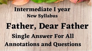 Father Dear Father Single Answer For All Annotations and Questions Intermediate Iyr New Syllabus [upl. by Eessac]