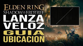 Lanza Veloz  Arma Lanza  Elden Ring Shadow of the Erdtree DLC [upl. by Dlaregztif34]