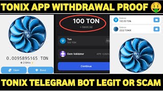 Tonix App Withdrawal  Tonix App Legit Or Scam  Tonix Bot Withdrawal  Tonix App Real Or Fake [upl. by Tteragram420]