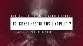 Isı Kaybı Hesabı Nasıl Yapılır [upl. by Olivann]