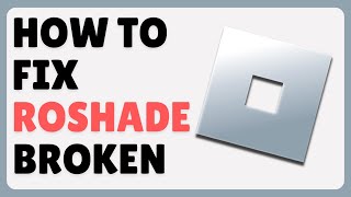 How To Fix Roshade Not Working In Roblox 2024 [upl. by Aekin]