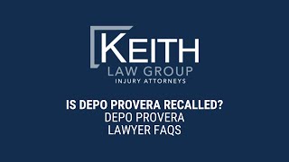 Is Depo Provera Recalled Depo Provera Lawyer FAQs [upl. by Imtiaz893]