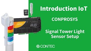 CONTEC CONPROSYS Signal Tower Light Sensor Setup [upl. by Russom559]