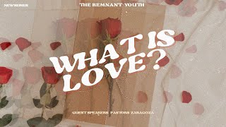 What Is Love   Pastor Zoraida Zaragoza  THE REMNANT YOUTH [upl. by Deppy]