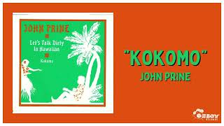 John Prine  quotKokomoquot Single [upl. by Ebeohp]