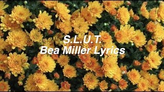 SLUT  Bea Miller Lyrics [upl. by Llerrahs384]