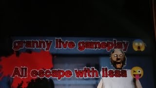 Lisa Gaming Is Live Granny Greatest Escape With Lisa horrorgaming granny horrorshorts [upl. by Znieh]