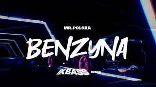 Mr Polska  Benzyna XBASS Remix [upl. by Marcus697]