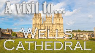 Our visit to Historic Wells Cathedral in Somerset [upl. by Eornom]