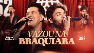 Hugo e Guilherme  Vazou na Braquiara  DVD 062 [upl. by Yeclek]