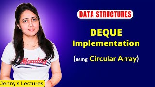 48 Implementation of DEQUE using Circular Array  Data Structures Tutorials [upl. by Chuu]