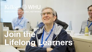 From Graduation to Lifelong Learning  KelloggWHU Executive MBA [upl. by Ymmac]