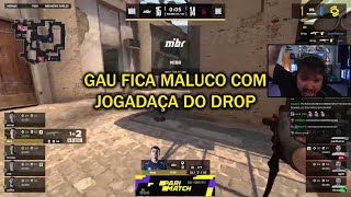 GAULES COMEMOROU MUITO A JOGADAÇA DO DROP NO MIBR [upl. by Aitsirt125]