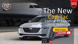 The 2020 Cadillac XTS Luxury High End Sultan Sedan Car With High Tech [upl. by Leon830]