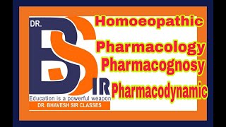 Pharmacology Pharmacognosy Pharmacodynamic  Homoeopathic Pharmacy  DrBhavesh Sir Classes [upl. by Nicolina]