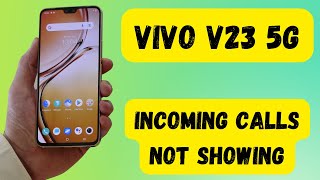 Vivo V23 5g incoming calls not showing problem fix [upl. by Wallie]