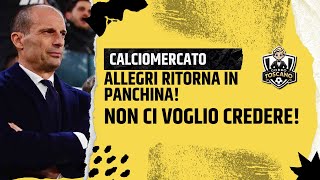 CLAMOROSO ALLEGRI Torna in panchina APOCALISSE [upl. by Salokcin58]