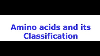 Amino acids their classification and Structure I essential and non essential amino acids [upl. by Neruat]