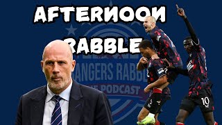 Afternoon Rabble  131124  Rangers Rabble Podcast [upl. by Einaej]