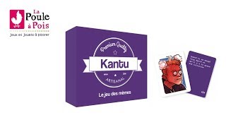 Kantu  Jeu dambiance pour jouer entre adultes  lapouleapoisfr [upl. by Trebleda]