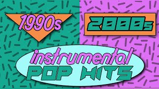 90s00s Pop Hits  Instrumental Music Playlist [upl. by Beaulieu]