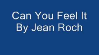 Can You Feel It By Jean Roch [upl. by Penland575]