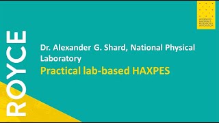 Practical labbased HAXPES  Dr Alexander Shard [upl. by Prasad991]