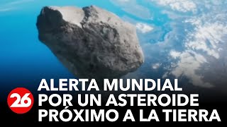 Alerta mundial por la proximidad de un asteroide con la Tierra [upl. by Missak]