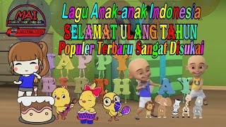 Lagu Anak anak Indonesia Populer Terbaru Happy Birthday Selamat Ulang Tahun Tiup Lilinnya [upl. by Mundford]