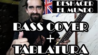 Deshacer el mundo – Héroes del silencio  Bass Cover  Tablatura [upl. by Nolham]