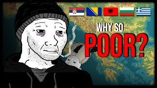 Why the Balkans Are So Poor [upl. by Middendorf275]